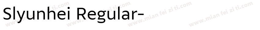 Slyunhei Regular字体转换